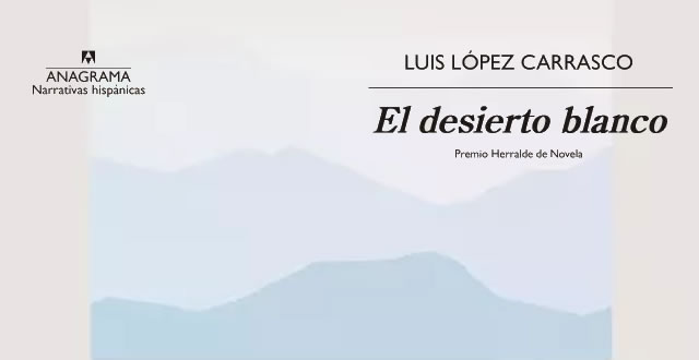 Luis López Carrasco presenta 'El desierto blanco'